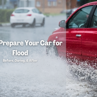 How to Prepare Your Car for a Flood: Before, During, and After