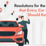 Resolutions for the New Year that Every Car Owner Should Keep