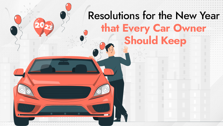 Resolutions for the New Year that Every Car Owner Should Keep