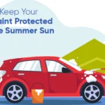 How to Keep Your Car's Paint Protected from the Summer Sun